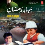 Bahaar-E-Ramzan - Jahid Nazan Song Download